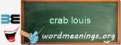WordMeaning blackboard for crab louis
